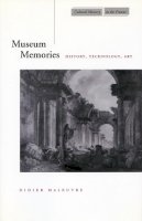 Didier Maleuvre - Museum Memories: History, Technology, Art - 9780804736046 - V9780804736046