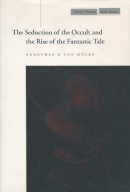 Dorothea Von Mucke - Seduction Of The Occult & The Rise Of - 9780804738590 - V9780804738590