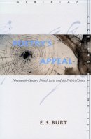 E. S. Burt - Poetry’s Appeal: Nineteenth-Century French Lyric and the Political Space - 9780804738736 - V9780804738736