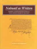 James Lockhart - Nahuatl as Written - 9780804742825 - V9780804742825