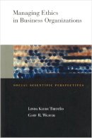 Trevino, Linda K.; Weaver, Gary R. - Managing Ethics in Business Organizations - 9780804743761 - V9780804743761