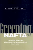 . Ed(S): Markell, David L.; Knox, John Henderson - Greening NAFTA - 9780804746045 - V9780804746045