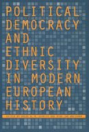 Andre W.m. Gerrits - Political Democracy and Ethnic Diversity in Modern European History - 9780804749763 - V9780804749763