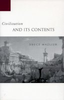 Bruce Mazlish - Civilization and its Contents - 9780804750820 - V9780804750820