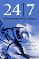 Robert Hassan (Ed.) - 24/7: Time and Temporality in the Network Society - 9780804751964 - V9780804751964