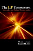 House, Charles H.; Price, Raymond L. - The HP Phenomenon. Innovation and Business Transformation.  - 9780804752862 - V9780804752862