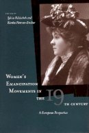 Sylvia Paletschek (Ed.) - Women’s Emancipation Movements in the Nineteenth Century: A European Perspective - 9780804754941 - V9780804754941
