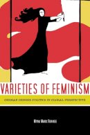 Myra Ferree - Varieties of Feminism: German Gender Politics in Global Perspective - 9780804757607 - V9780804757607