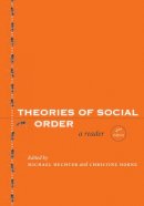 Michael Hechter - Theories of Social Order: A Reader, Second Edition - 9780804758734 - V9780804758734