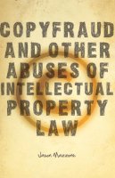 Jason Mazzone - Copyfraud and Other Abuses of Intellectual Property Law - 9780804760065 - V9780804760065