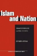 Edward Aspinall - Islam and Nation: Separatist Rebellion in Aceh, Indonesia - 9780804760447 - V9780804760447