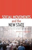 Brian Grodsky - Social Movements and the New State - 9780804782319 - V9780804782319