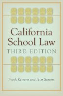 Frank Kemerer - California School Law: Third Edition - 9780804785150 - V9780804785150