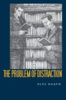 Paul North - The Problem of Distraction - 9780804786874 - V9780804786874