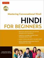 Madhumita Mehrotra - Hindi for Beginners: A Guide to Conversational Hindi (Audio Disc Included) - 9780804844383 - V9780804844383