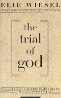 Elie Wiesel - The Trial of God - 9780805210538 - V9780805210538