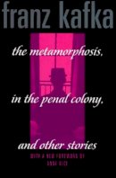 Franz Kafka - Metamorphosis, in the Penal Colony, and Other Stories (Schocken Kafka Library) - 9780805210576 - V9780805210576
