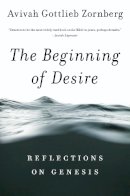 Avivah Gottlieb Zornberg - The Beginning of Desire - 9780805212396 - V9780805212396