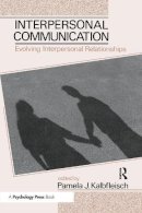 Pamela J. . Ed(S): Kalbfleisch - Interpersonal Communication: Evolving Interpersonal Relationships (Routledge Communication Series) - 9780805812978 - V9780805812978