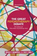 Bruce E. Wampold - The Great Psychotherapy Debate: The Evidence for What Makes Psychotherapy Work - 9780805857092 - V9780805857092