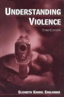 Elizabeth Kande L. Englander - Understanding Violence - 9780805860917 - V9780805860917