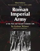 Graham Webster - The Roman Imperial Army of the First and Second Centuries - 9780806130002 - V9780806130002