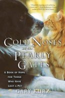 Gary Kurz - Cold Noses At The Pearly Gates - 9780806528878 - V9780806528878