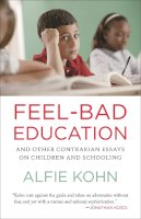 Alfie Kohn - Feel-Bad Education - 9780807001400 - V9780807001400