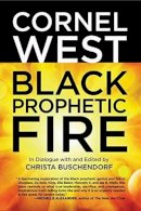 Cornel West - Black Prophetic Fire - 9780807018101 - V9780807018101