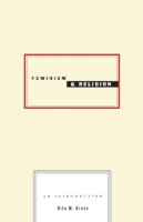 Rita M. Gross - Feminism and Religion - 9780807067857 - V9780807067857