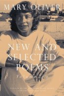 Mary Oliver - New and Selected Poems - 9780807068861 - V9780807068861