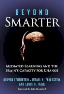 Reuven Feuerstein - Beyond Smarter: Mediated Learning and the Brain´s Capacity for Change - 9780807751183 - V9780807751183