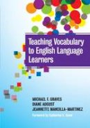 Michael F. Graves - Teaching Vocabulary to English Language Learners - 9780807753750 - V9780807753750