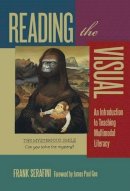 Frank Serafini - Reading the Visual: An Introduction to Teaching Multimodal Literacy - 9780807754719 - V9780807754719