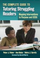 Fisher, Peter J.; Bates, Anne; Gurvitz, Debra J. - Complete Guide To Tutoring Strugglin - 9780807754948 - V9780807754948