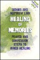 Dennis Linn - Healing of Memories: Prayer and Confession Steps to Inner Healing - 9780809118540 - V9780809118540