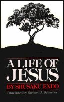 Shusaku Endo - A Life of Jesus - 9780809123193 - V9780809123193