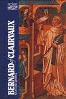 G.R. Evans - Bernard of Clairvaux: Selected Works (The Classics of Western Spirituality) - 9780809129171 - V9780809129171