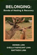 Dennis Linn - Belonging: Bonds of Healing and Recovery - 9780809133659 - V9780809133659