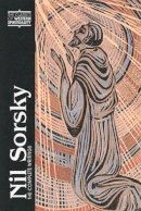 George A. Maloney Nil - Nil Sorsky: The Complete Writings (Classics of Western Spirituality) - 9780809138104 - V9780809138104