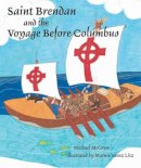 Marnie Litz Michael McGrew - Saint Brendan And The Voyage Before Columbus - 9780809167050 - V9780809167050