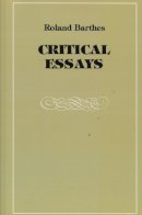 Barthes - Critical Essays - 9780810105898 - V9780810105898