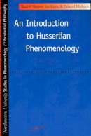 Bernet - An Introduction to Husserlian Phenomenology: Northwestern University Studies in Phenomenology and Existential Philosophy - 9780810110304 - V9780810110304