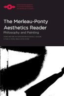 Galen A. Johnson - The Merleau-Ponty Aesthetics Reader - 9780810110748 - V9780810110748