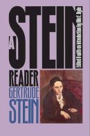 Gertrude Stein - A Stein Reader - 9780810110830 - V9780810110830