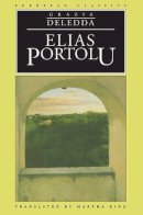 Grazia Deledda - Elias Portolu (European Classics) - 9780810112506 - V9780810112506