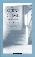 Ida Fink - A Scrap of Time and Other Stories (Jewish Lives) - 9780810112599 - V9780810112599