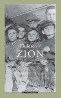 Henryk Grynberg - Children of Zion (Jewish Lives) - 9780810113541 - V9780810113541
