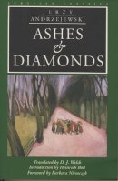 Jerzy Andrzejewski - Ashes and Diamonds (European Classics) - 9780810115194 - V9780810115194