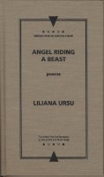 Liliana Ursu - Angel Riding a Beast (Writings from an Unbound Europe) - 9780810116597 - V9780810116597